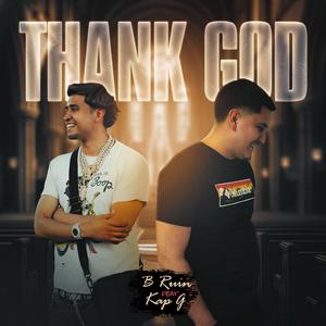 Thank God (feat. Kap G)