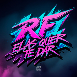 Rf Elas Quer Te Dar