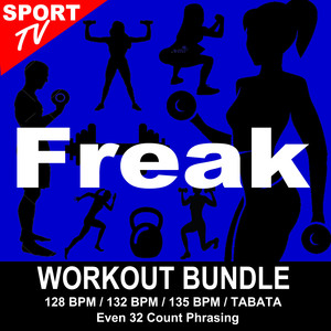 Freak (Workout Remix 132 Bpm)