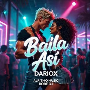 Baila Asi (feat. Dariox)