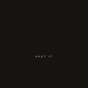 Shot It