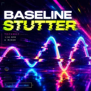 Baseline Stutter