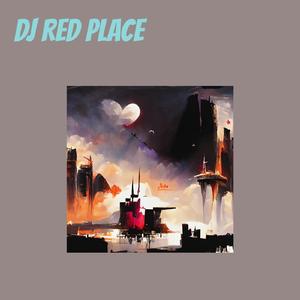 Dj Red Place