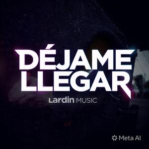 Dejame llegar