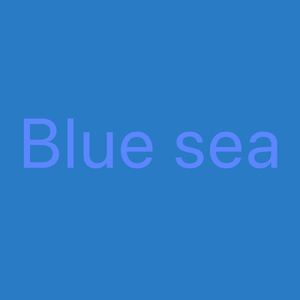Blue sea