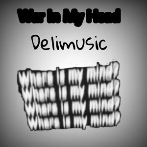 War In my head