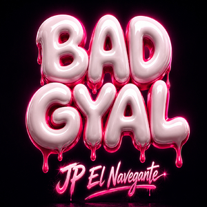 BAD GYAL