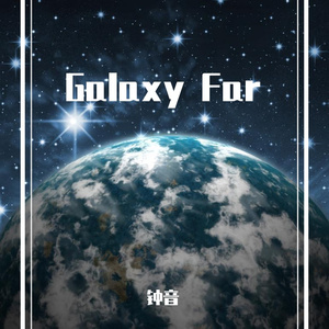 Galaxy Far