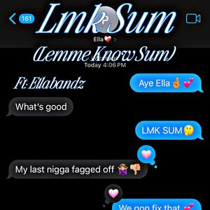 LMK SUM (feat. Ella Bandz)
