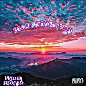 ISSA NOTHER DAY (feat. Flockaboi)