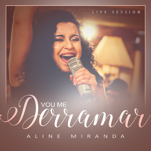 Vou Me Derramar (Live Session)