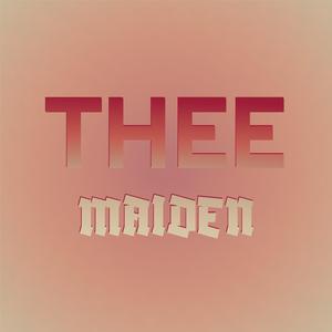 Thee Maiden