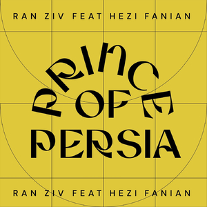 Prince Of Persia (feat. Hezi Fanian)