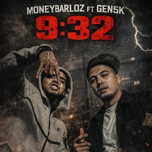 9:32 (feat. Gen5k)