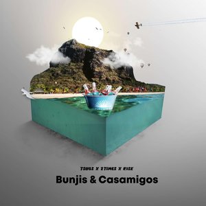 Bunjis & Casamigos