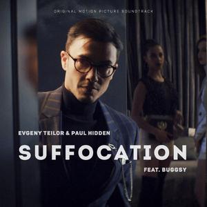 Suffocation (feat. Buggsy)