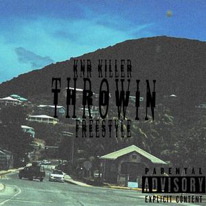 THROWIN (Freestyle )