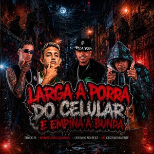 Larga a Porra do Celular e Empina a Bunda