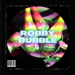 ROBBY BUBBLE (feat. Aaim)