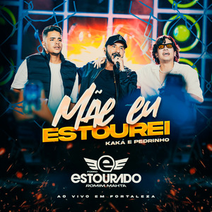 Mãe Eu Estourei (Ao Vivo em Fortaleza)