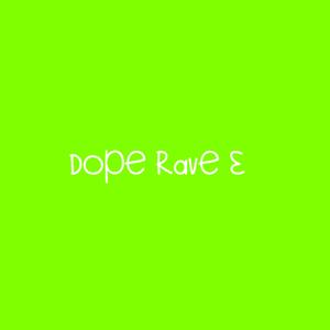 Dope Rave 3