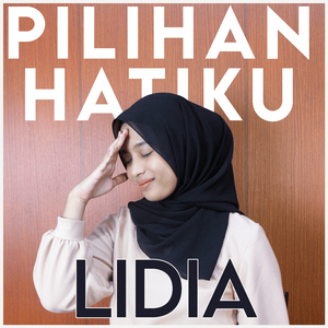 Pilihan Hatiku