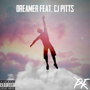 Dreamer (feat. CJ Pitts)