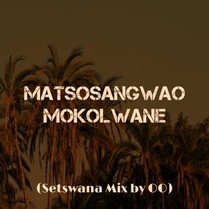 Mokolwane (Setswana Mix)