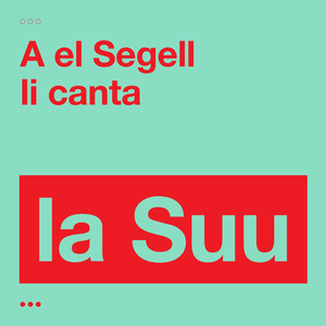 A El Segell li canta la Suu