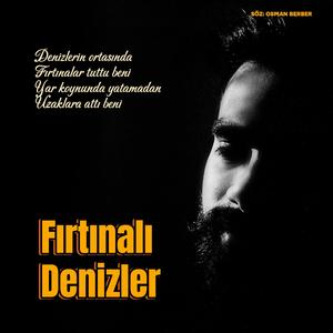 FIRTINALI DENİZLERDE