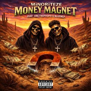 Money Magnet (feat. ABETHAPROPH & BLKPHLP)