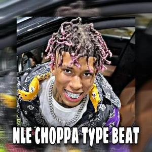 【free】“社区rapper“ NLE choppa type beat