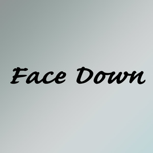 Face Down
