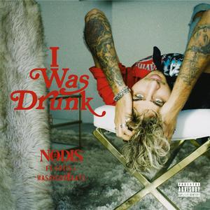 I WAS DRUNK (feat. Cotis & WasayGotBeats)