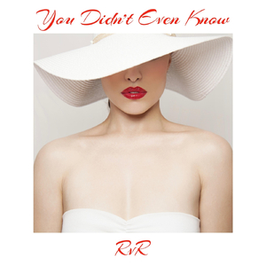 You Didn't Even Know (Acoustic)