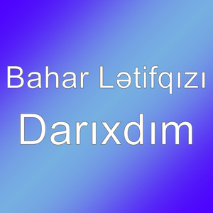 Darıxdım