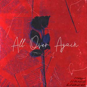 All Over Again (feat. Muzz, Reyz & Brenda)