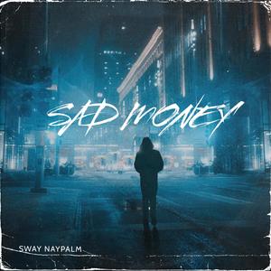S@D Mon3y