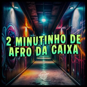 Dois Minutinho de Afro da Caixa