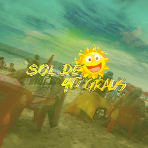 Sol de 40 Graus