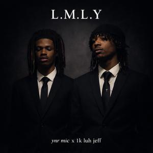 L.M.L.Y (feat. Ynr Mic)