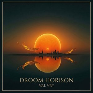Droom Horison (Val Vry)