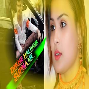 Dikhe Hai Nasir Supna me