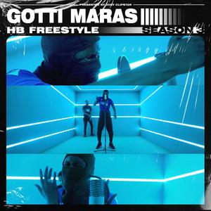 Gotti Maras - HB Freestyle (Season 3)