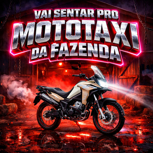 VAI SENTAR PRO MOTOTAXI PRA FAZENDA