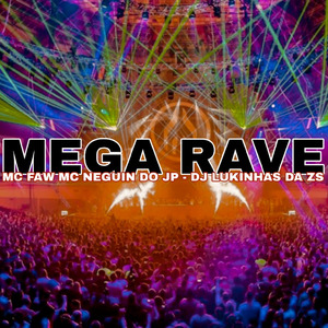 MEGA RAVE