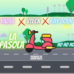 La Pasola (feat. Vteck & Ray dour)