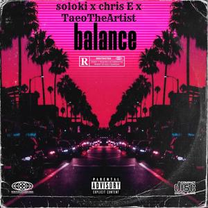 Balance (feat. TaeoTheArtist & Chris E)