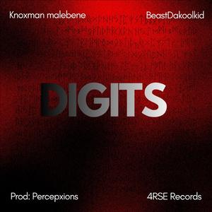 Digits (feat. Beast Dakoolkid, Percepxions & 4RSE RECORDS)