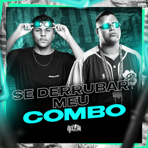 Se Derrubar Meu Combo